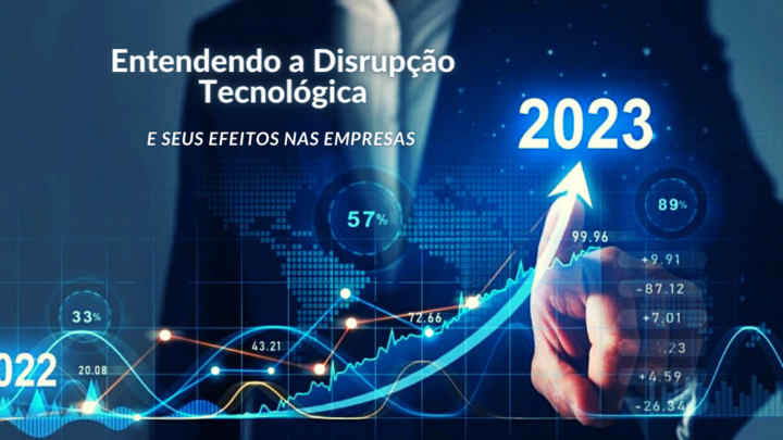 “Entendendo a Disrupção Tecnológica”