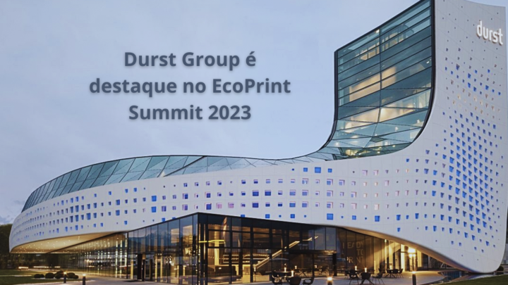 Durst Group é destaque no EcoPrint Summit 2023