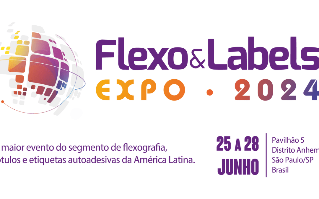 Oportunidades na Indústria Gráfica – Flexo & Labels Expo 2024