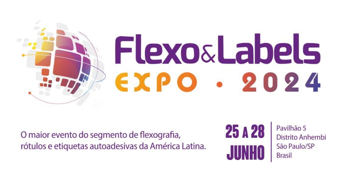 Flexo & Labels Expo 2024: Maior Evento de Tecnologia e Negócios