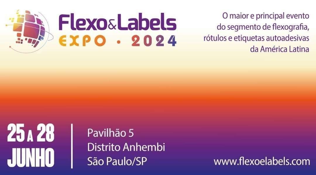 Flexo & Labels Expo 2024: Inovação e Sustentabilidade na Impressão Flexográfica