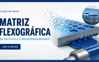 Matriz flexográfica: tecnologias e inovações